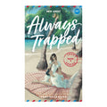 Trap Series Book 3: Always Trap by Ventrecanard - Trade Paperback