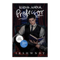 Knock, Knock, Professor by Irshwndy Trade Paperback - Wattpad Books - Psicom