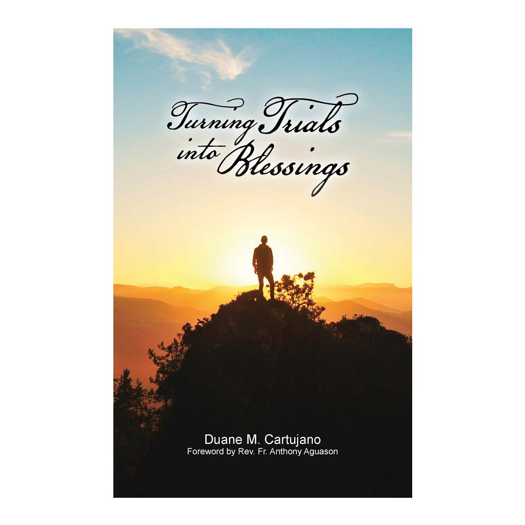 Turning Trials Into Blessings By Duane Cartujano - Tradepaper - Religion & Spirituality