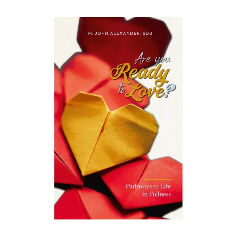 Are You Ready to Love? Pathways to Life in Fullness - Trade Paper - Lifestyle