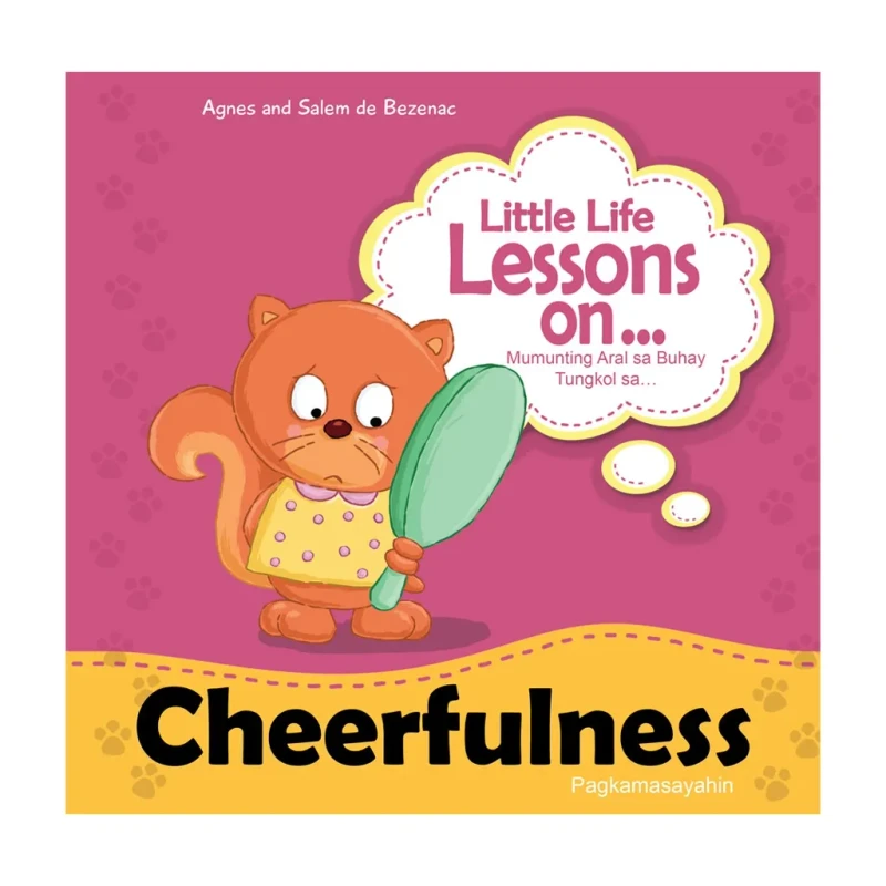 Little Life Lessons On Cheerfulness By Agnes And Salem De Bezenac Trade Paperback Storybook For Kids