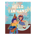 Hello, I Am Hans!