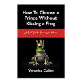 How to Choose a Prince Without Kissing a Frog by Veronica Cullen - Tradepaper - Religion