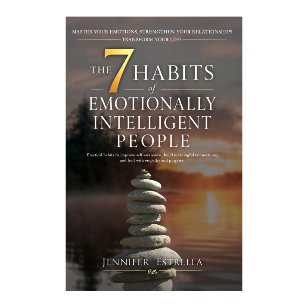 The 7 Habits Of Emotionally Intelligent People by Jennifer Estrella - Trade Paperback