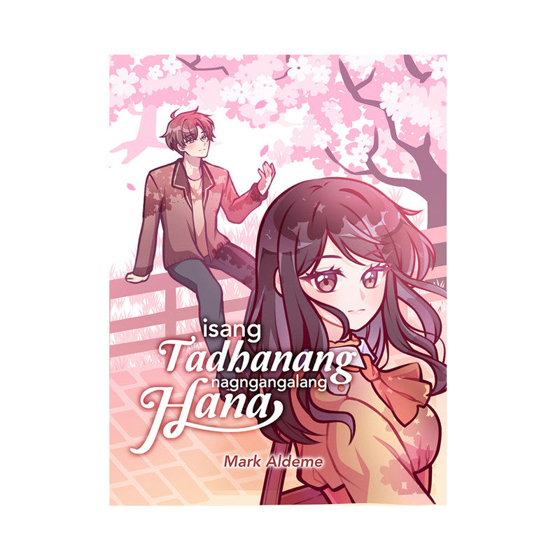 Isang Tadhanang Nagngangalang Hana by Mark Aldeme - Trade Paperback