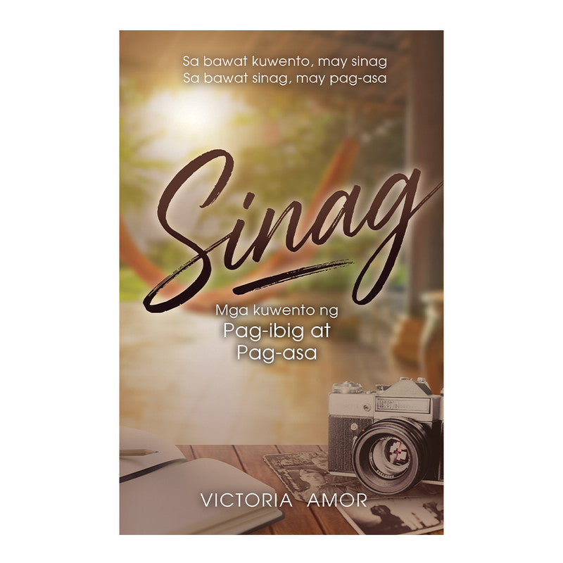 Sinag: Mga Kuwento Ng Pag-Ibig At Pag-Asa by Victoria Amor - Trade Paperback