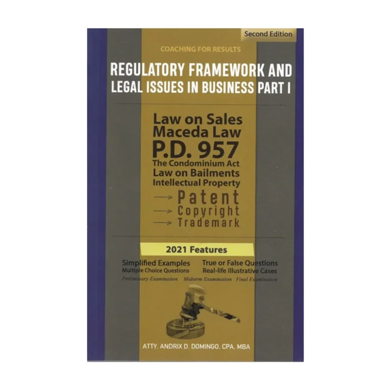 Regulatory Framework & Legal Issues in Business Part 1 (2021) by Atty. Andrix Domingo - College Book
