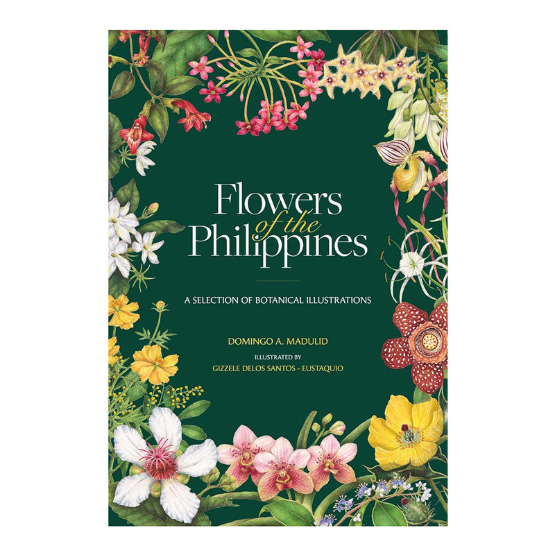 Flowers Of The Philippines: A Selection Of Botanical Illustrations by Domingo A. Madulid - Hardcover