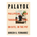 Palayok:philippine Food Through Time,on Site