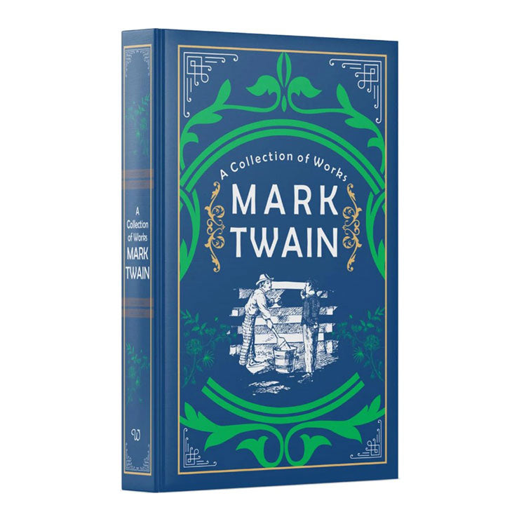 Mark Twain: A Collection of Works by Mark Twain - Hardcover - Fiction & Literature