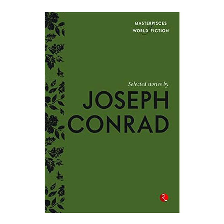 Masterpiece of World Fiction: Selected Stories by Joseph Conrad