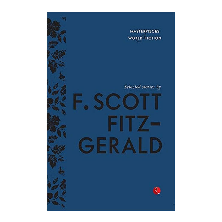 Masterpiece of World Fiction: Selected Stories by F. Scott Fitzgerald