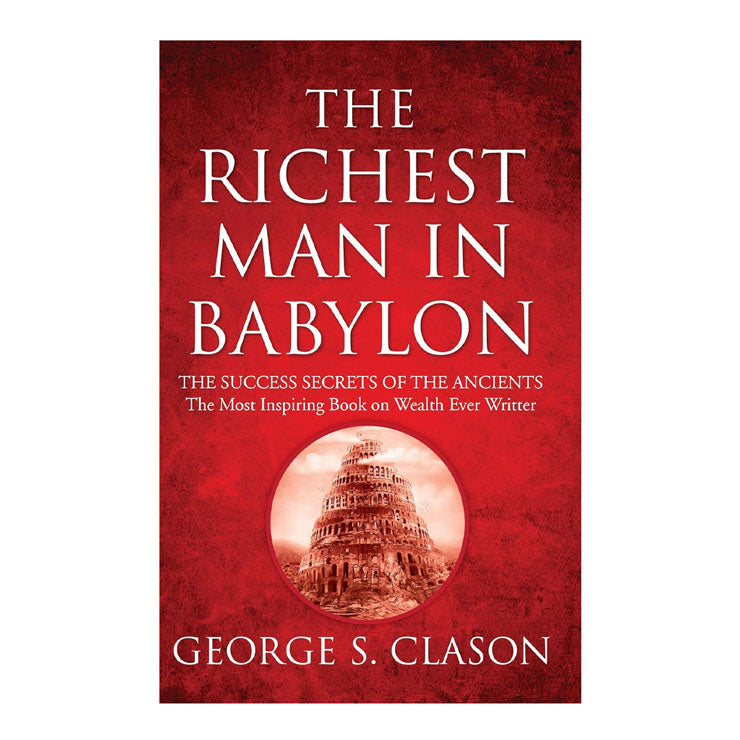The Richest Man in Babylon by George S. Clason - Trade Paperback - Business & Investing
