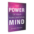 The Power of Your Subconscious Mind