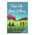 Much Ado About Nothing