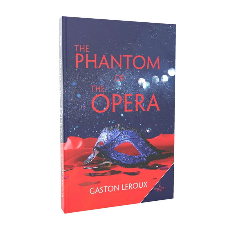 Timeless Classics: the Phantom of the Opera - Fiction & Literature