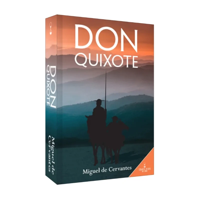 Timeless Classics: Don Quixote by Miguel de Cervantes - Trade Paperback