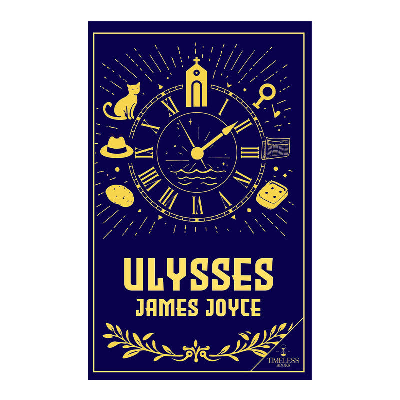 Timeless Classics: Ulysses by James Joyce - Trade Paperback