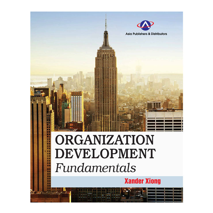 Organization Development Fundamentals by Xander Xiong - Trade Paperback - College - Management