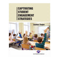 Captivating Student Engagement Strategies by Zachary Ziegler - Trade Paperback - Education - Teacher