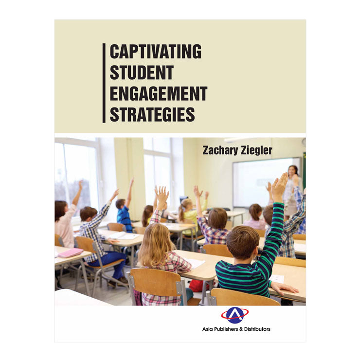 Captivating Student Engagement Strategies by Zachary Ziegler - Trade Paperback - Education - Teacher