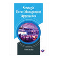 Strategic Event Management Approaches by Aisha Quaye - Trade Paperback - College - HRM