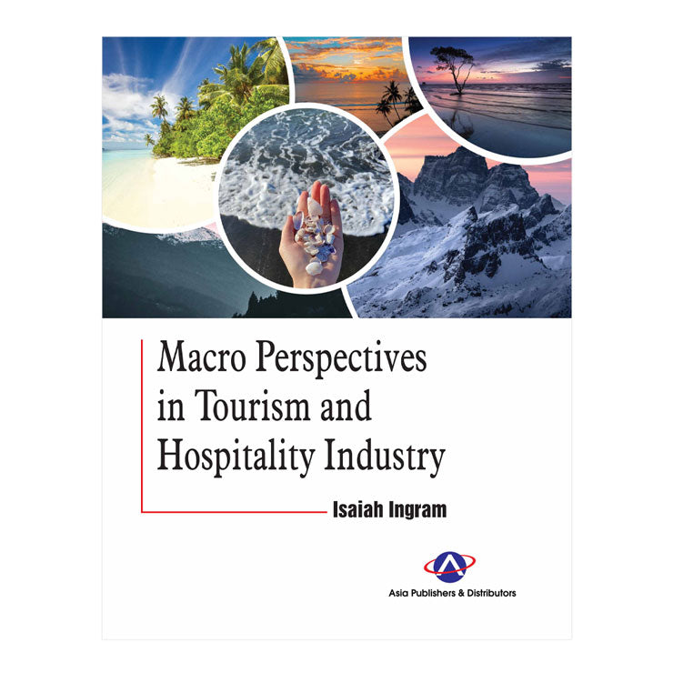 Macro Perspectives in Tourism and Hospitality Industry by Isaiah Ingram - Trade Paperback - College