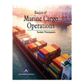 Basics of Marine Cargo Operations by Tucker Thompson - Trade Paperback - College
