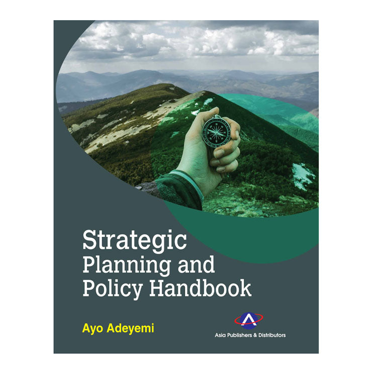 Strategic Planning and Policy Handbook by Ayo Adeyemi - Trade Paperback - College - Management
