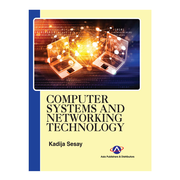 Computer Systems and Networking Technology by Kadija Sesay - Trade Paperback - College Books