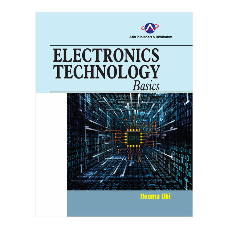 Electronics Technology Basics by Ifeoma Obi - Trade Paperback - College - Engineering