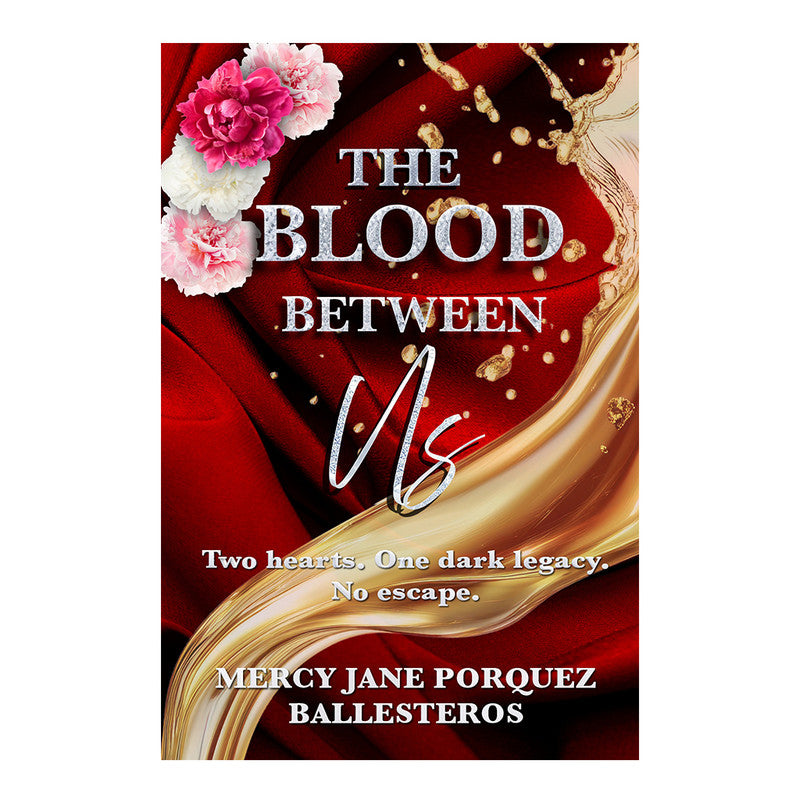 The Blood Between Us by Mercy Jane Porquez Ballesteros - Trade Paperback