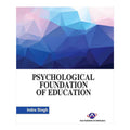 Psychological Foundation of Education by Indra Singh - Trade Paperback