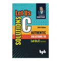Let Us C Solutions: Authentic Solution to Let Us C Exercises by Yashavant Kanetkar - Trade Paperback