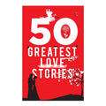 50 Greatest Love Stories
