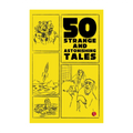 50 Strange And Astonishing Tales by James Cutler - Trade Paperback - Classics