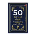50 Tales Of Magic, Monsters And Men by Rupa Publications India - Trade Paperback