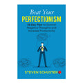 Beat Your Perfectionism