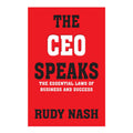 The CEO Speaks: The Essential Laws of Business and Success