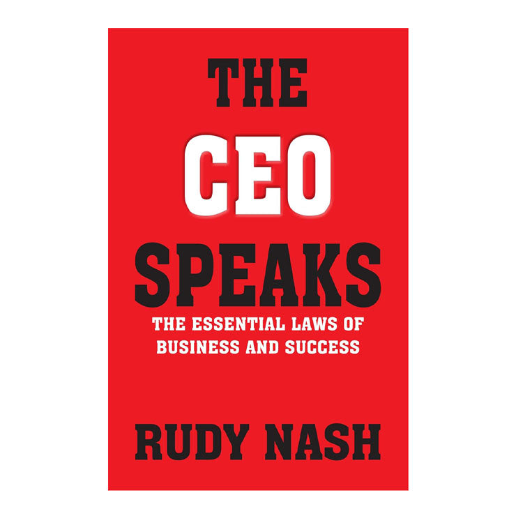 The CEO Speaks: The Essential Laws of Business and Success