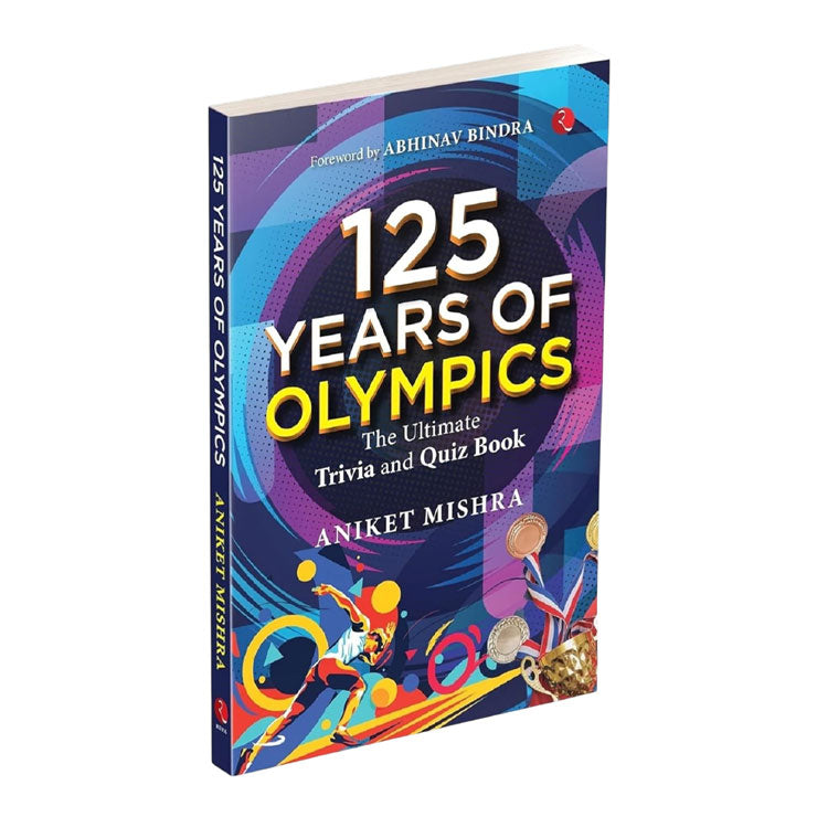 125 Years of Olympics by Aniket Mishra - Trade Paperback - Lifestyle - Health & Fitness
