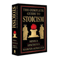 The Complete Guide to Stoicism (Deluxe Hardbound Edition)