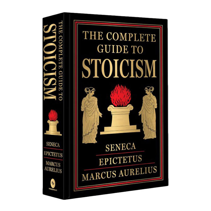 The Complete Guide to Stoicism (Deluxe Hardbound Edition)