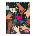 Stick And Style: Nail Art Magic Stickers Activity Book Trade Paperback