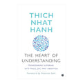The Heart of Understanding by Thich Nhat Hanh - Trade Paperback - Religion & Spirituality