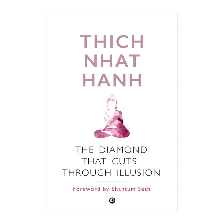 The Diamond That Cuts Through Illusion by Thich Nhat Hanh - Trade Paperback