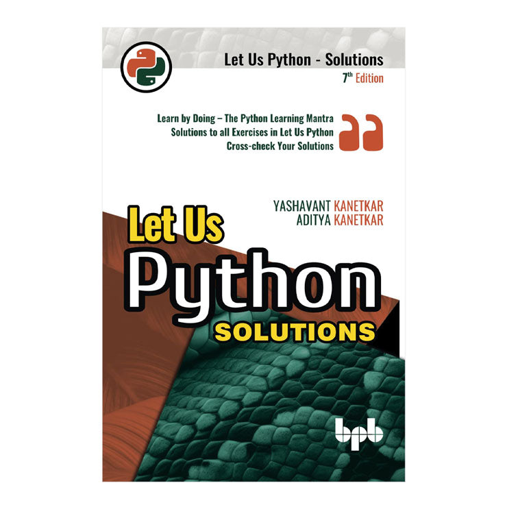 Let Us Python 7th Edition by Yashavant & Aditya Kanetkar - Trade Paperback