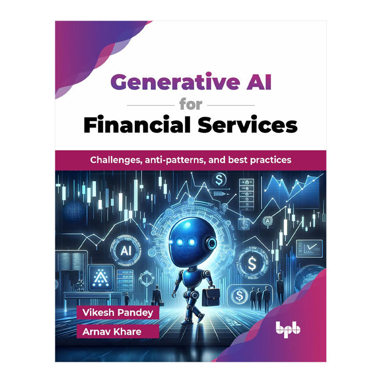 Generative AI for Financial Services by Vikesh Pandey & Arnav Khare - Trade Paperback