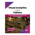 Visual Analytics Using Tableau by Nehasingh Rajput - Trade Paperback