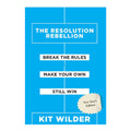 The Resolution Rebellion by Kit Wilder - Trade Paperback - Non-Fiction - Self-Help